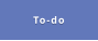 To-do